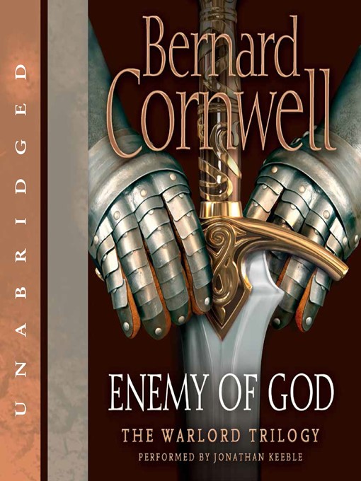 Title details for Enemy of God by Bernard Cornwell - Wait list